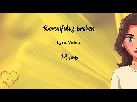 Beautifully broken -
