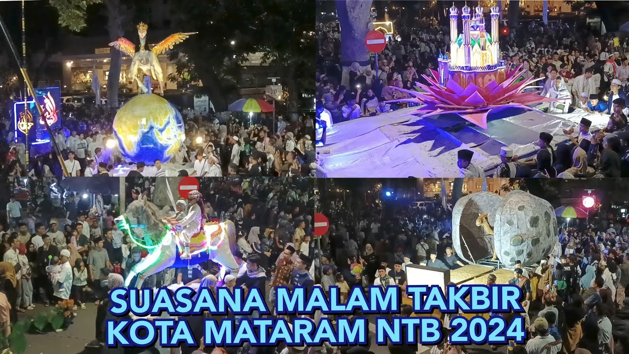 SUASANA MALAM TAKBIR 1445 H. KOTA MATARAM NTB 2024