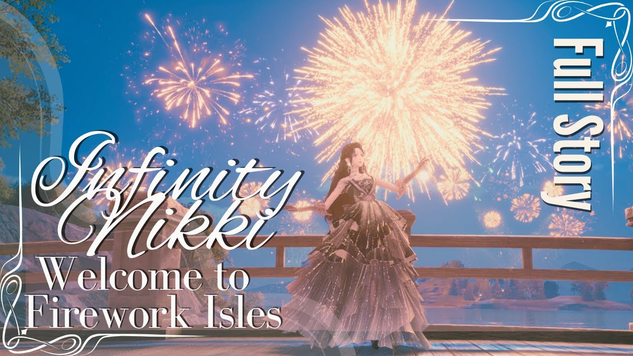 Infinity Nikki | Welcome to Firework Isles | Full story | 