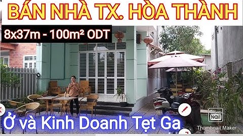 Bán Nhà TX. HÒA THÀNH Giá Đầu Tư - Phù Hợp Để Ở Và Buôn Bán | Điền Thổ Tây Ninh