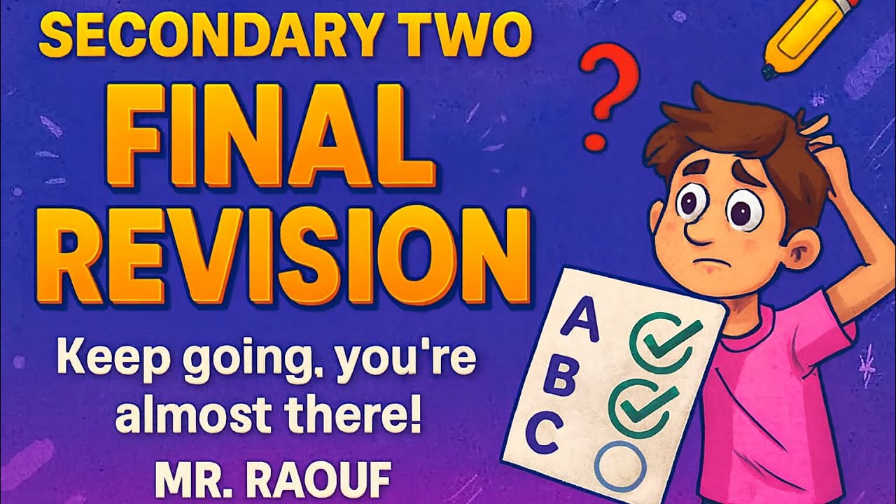 Secondary Two - Final Revision -Two answers - 2026
