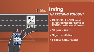 Happening tonight: TX-183 west ramp to PGBT southbound lanes to close