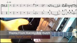 Video thumbnail of "Theme From Starsky And Hutch James Taylor Quartet Bass Cover"