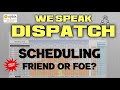 We speak dispatch