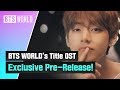 BTS WORLD S Title OST Exclusive Pre Release BTS WORLD S Title OST Exclusive Pre Release
