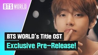 BTS WORLD&#39;s Title OST exclusive pre-release!