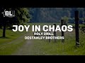 Joy In Chaos - Holy Drill ft Destanley Brothers (Lyrics)