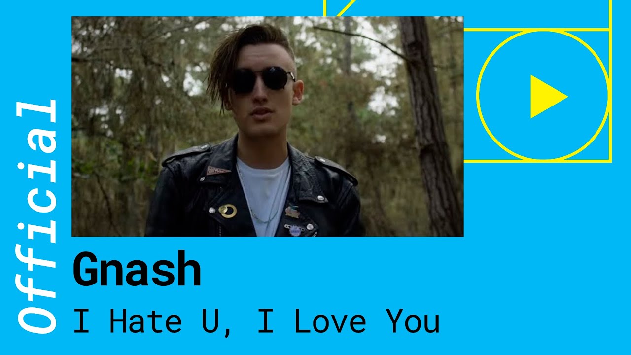 Gnash – I Hate You, I Love You Feat. Olivia O´Brien [Official Video] -  Youtube