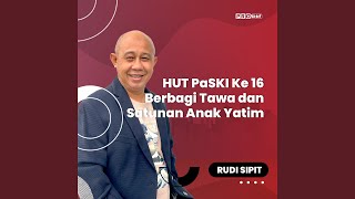 Download Lagu HUT PaSKI Ke 16 Berbagi Tawa dan Satunan Anak Yatim Download Lagu HUT PaSKI Ke 16 Berbagi Tawa dan Satunan Anak Yatim