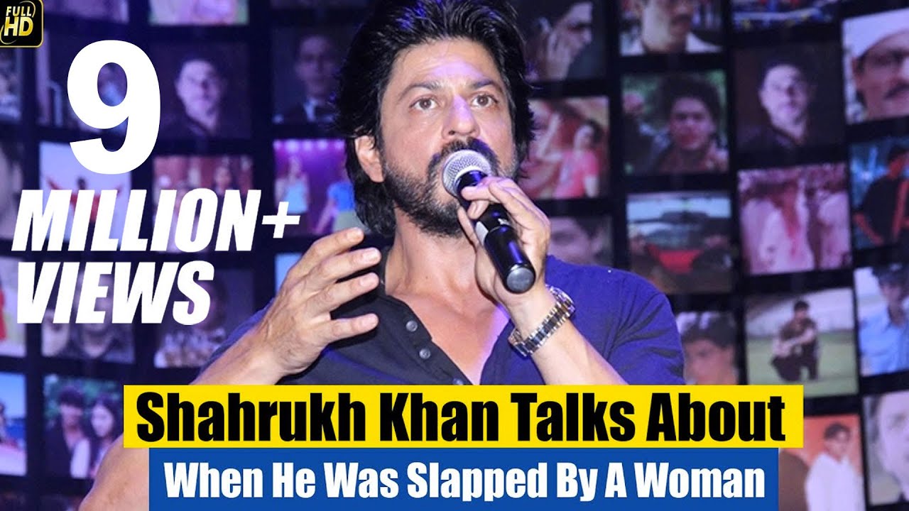 Shahrukh Khan Talks About When He Was Slapped By A Woman - YouTube