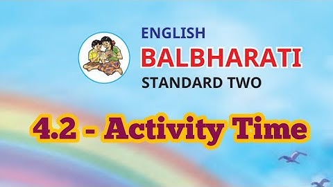 English | 4.2 - Activity Time | Std 2 | Maharashtra State Board