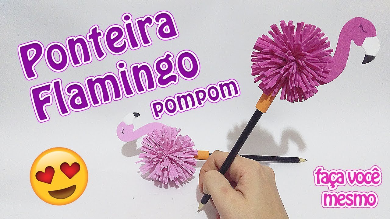 Como Fazer Ponteira Flamingo Pompom | Criatividades da Dê