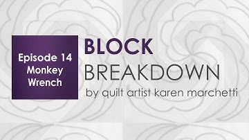 Block Breakdown 14 - Monkey Wrench