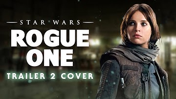 Rogue One: A Star Wars Story - Movie Trailer 2 Music