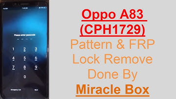 Oppo A83 (CPH1729) Pattern & FRP (Google Account) Lock Remove Done By Miracle Box (Android 7.1.1)
