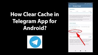 How Clear Cache in Telegram App for Android? How Clear Cache in Telegram App for Android?