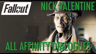 Fallout 4 - Nick Valentine, All Affinity Dialogues