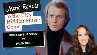 Reaction to Don't Give Up on Us by David Soul