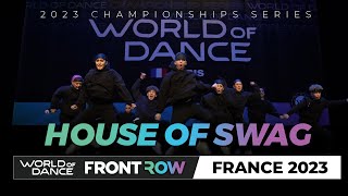 House of swag | FrontRow | World of Dance France 2023 | #wodfr23