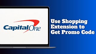 How to use Capital One Shopping Extension to Get Promo Codes
