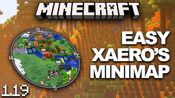 How To Get A Minecraft Minimap Mod for 1.19 (Xaero