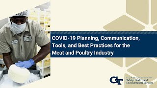 COVID-19 Planning, Communication, Tools, and Best Practices for the Meat and Poultry Industry