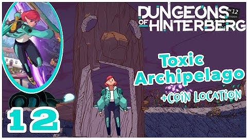 🗡️✨Dungeons of Hinterberg | SECRET Dungeon! | Goo Pipe Mystery | Toxic Archipelago