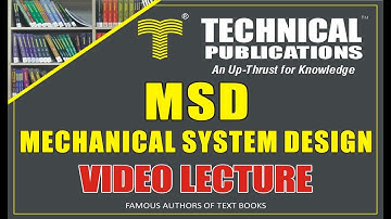 MSD (MECHANICAL SYSTEM DESIGN)  Video Lecture by Anup Goel