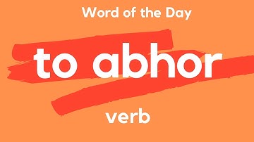What does ABHOR mean?
