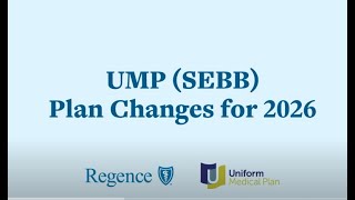 UMP (SEBB) plan changes for 2026