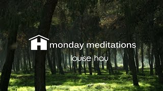 Forgiveness Remains | Louise Hay | Monday Meditations