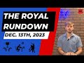 The royal rundown december 13th 2023