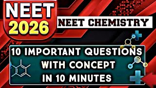 10 impo concept with questions practice chemistry revision by questions neet 2026 c p Sharma sir 