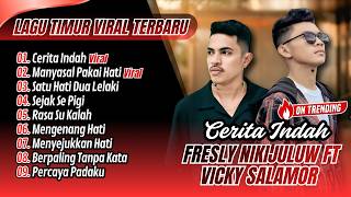 Fresly Nikijuluw ft Vicky Salamor - CERITA INDAH - MANYASAL PAKAI HATI | LAGU TIMUR TERPOPULER 2026