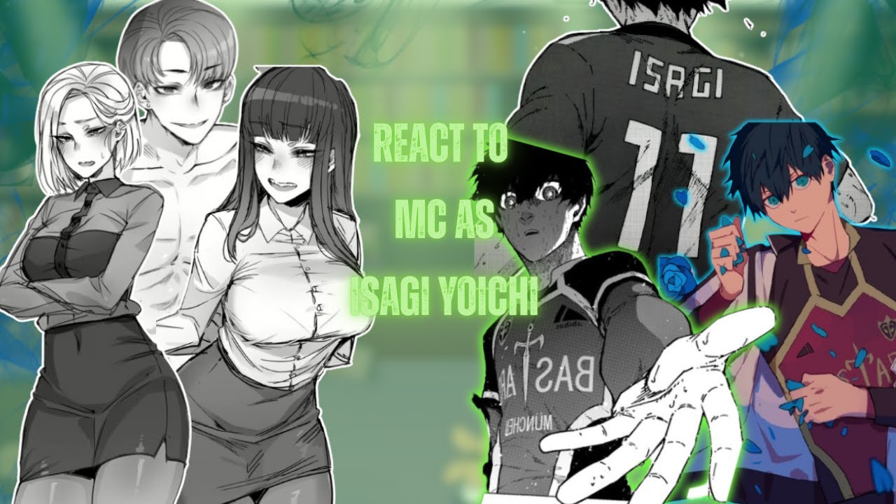 Why Are You Getting Out From There React to Mi-noo as isagi yoichi | AU | ||BlueLock|| – Gacha React