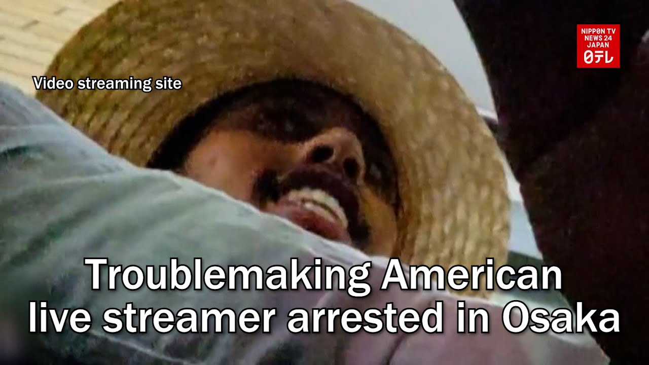 Troublemaking American live streamer arrested in Osaka YouTube