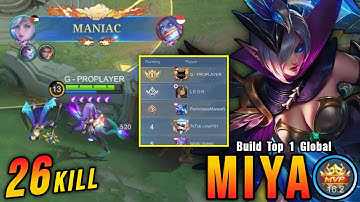 26 Kills + MANIAC!! Finally I Reach Top 1 Global Miya ~ MLBB