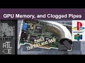 GPU Memory, and Clogged Pipes (Part 1 - PS1 and N64) - #GPUJune2