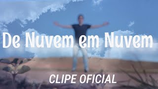 De Nuvem Em Nuvem - Clipe Oficial Mário Costa