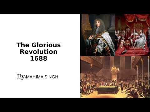 Glorious Revolution: 1688