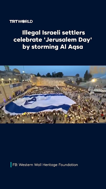 Illegal Israeli settlers celebrate 'Jerusalem Day' by storming Al Aqsa