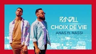 RANDALL x Anas - Choix de vie (feat Nassi)