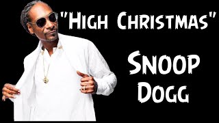 Snoop Dogg_Wiz Khalifa - High Christmas - ft. Nate Dogg - (Song) #trackmusic