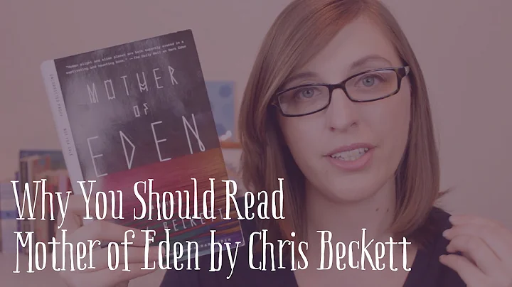 Why You Should Read Mother of Eden by Chris Beckett