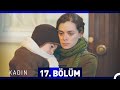 Kadın 17. Bölüm