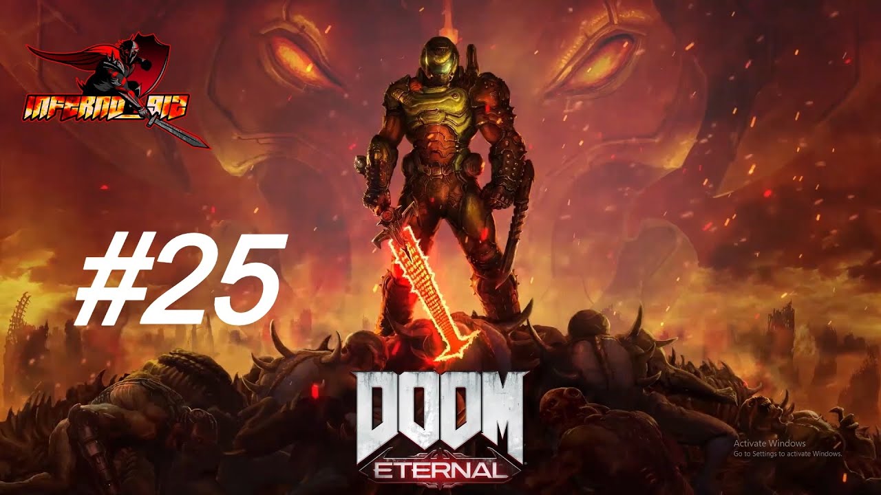 DOOM ETERNAL part #25 campaign gameplay with Inferno912 1080p HD