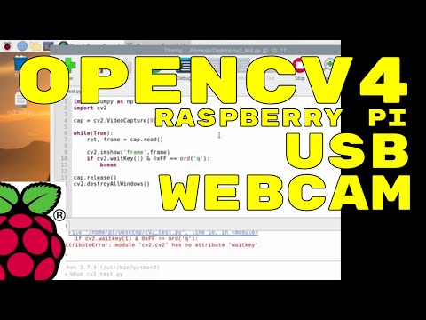 INITIAL OPENCV4 TEST USING WEBCAM ON RASPBERRY PI 4
