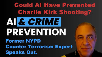 “Charlie Kirk Shooting: Could AI Have Prevented It? | Former Counter Terrorism Expert Speaks Out”