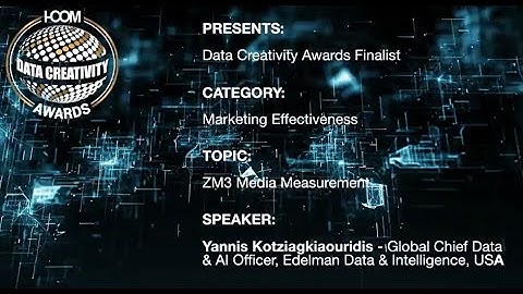 I-COM Data Creativity Awards 2022 – Yannis Kotziagkiaouridis - Edelman DxI