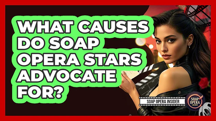 What Causes Do Soap Opera Stars Advocate For? - Soap Opera Insider